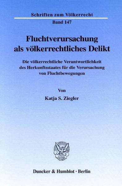 Produktbild: Fluchtverursachung als völkerrechtliches Delikt.