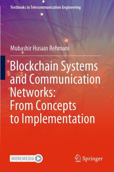 Produktbild: Blockchain Systems and Communication Networks: From Concepts to Implementation