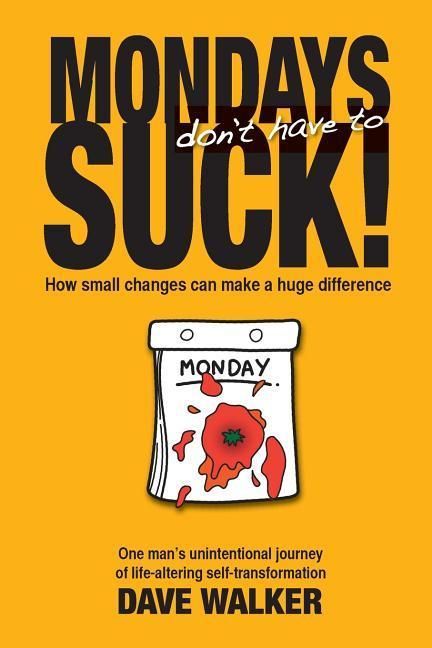 Produktbild: Mondays Don't Have to Suck!