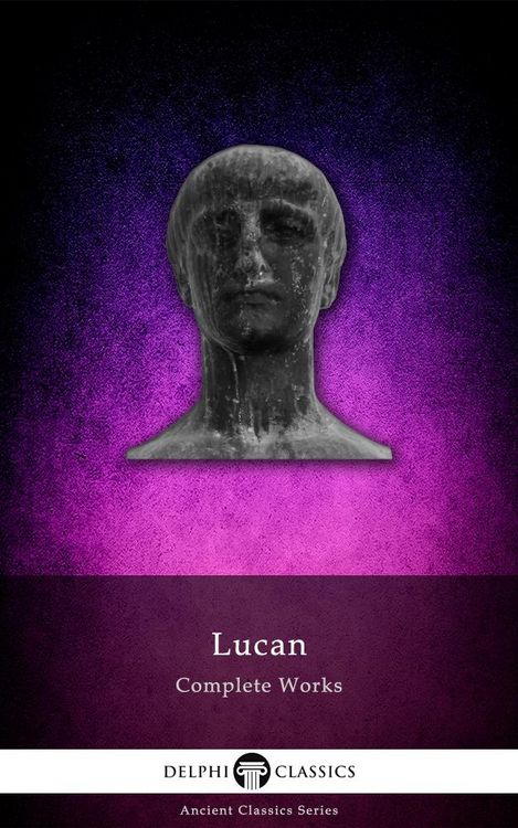 Produktbild: Delphi Complete Works of Lucan (Illustrated)