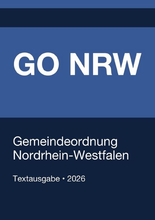 Produktbild: GO NRW - Gemeindeordnung f&uuml;r das Land Nordrhein-Westfalen 2026
