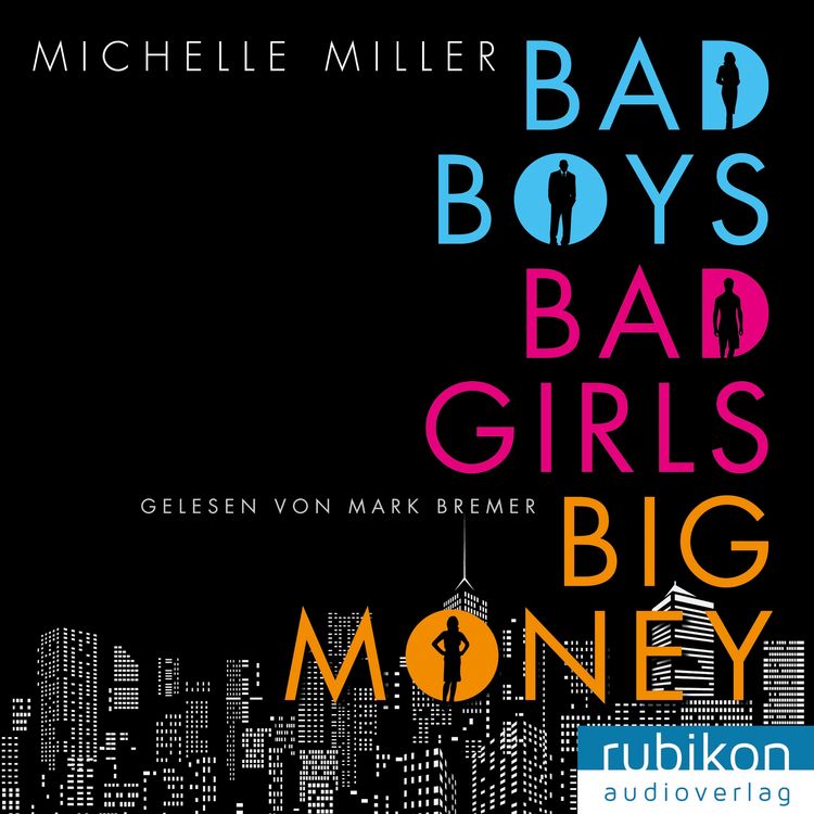 Produktbild: Bad Boys, Bad Girls, Big Money