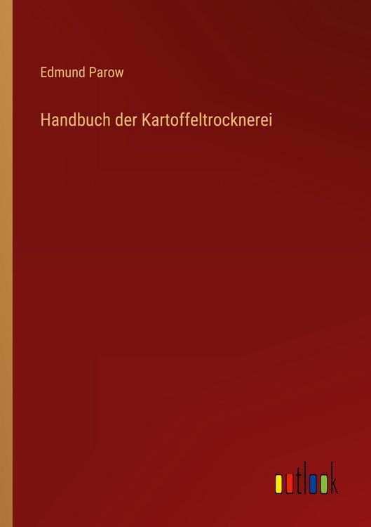 Produktbild: Handbuch der Kartoffeltrocknerei