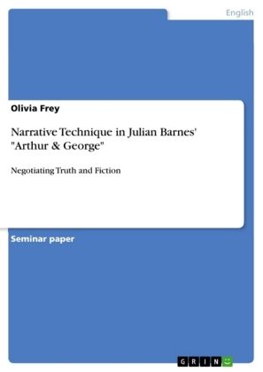 Produktbild: Frey, O: Narrative Technique in Julian Barnes' "Arthur & Geo