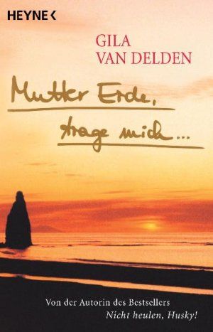 Produktbild: Mutter Erde, trage mich...