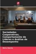 Produktbild: Sociedades Cooperativas, Comportamento de L&iacute;deres e An&aacute;lise de Desempenho