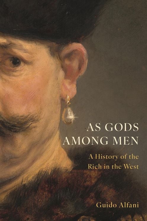 Produktbild: As Gods Among Men - A History of the Rich in the West