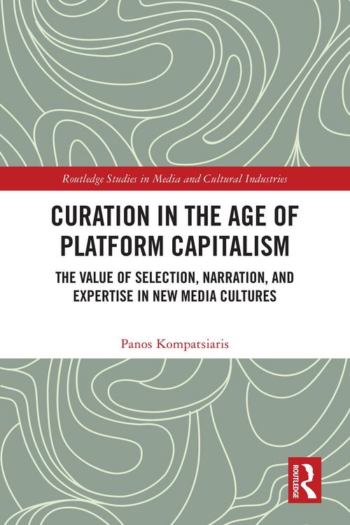 Produktbild: Curation in the Age of Platform Capitalism