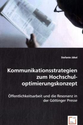 Produktbild: J&auml;kel, S: Kommunikationsstrategien zum Hochschuloptimierungs