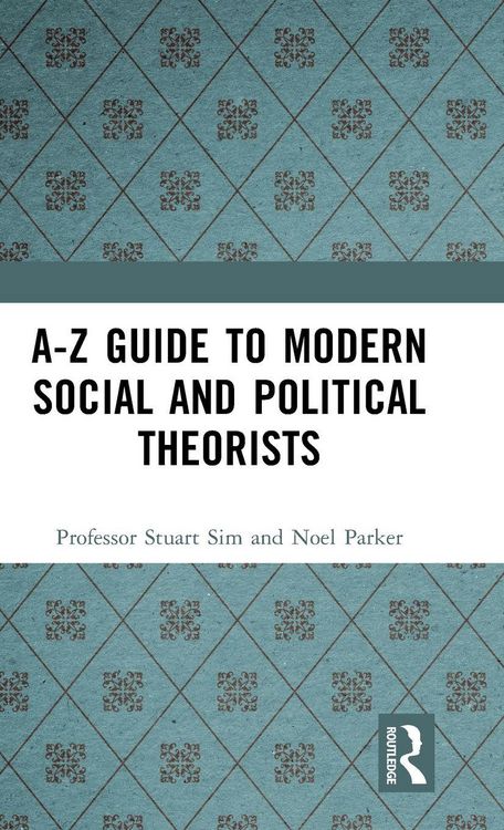 Produktbild: A-Z Guide to Modern Social and Political Theorists