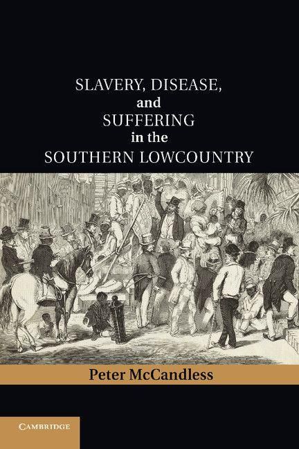 Produktbild: Slavery, Disease, and Suffering in the Southern Lowcountry