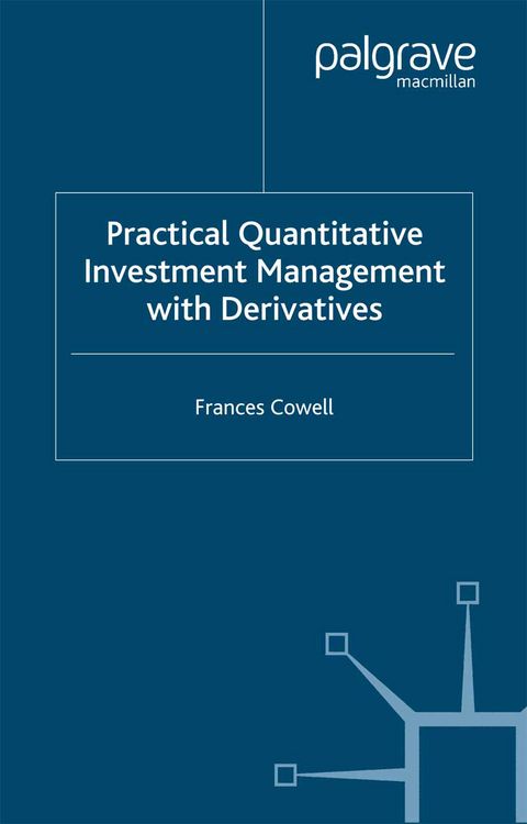Produktbild: Practical Quantitative Investment Management with Derivatives