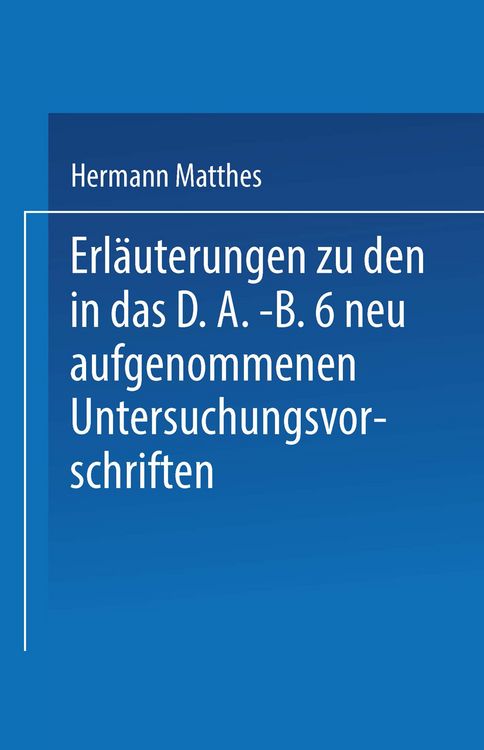 Produktbild: Erl&auml;uterungen zu den in das D.A.-B.6 neu aufgenommenen Untersuchungsvorschriften