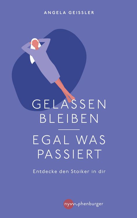 Produktbild: Gelassen bleiben - egal was passiert