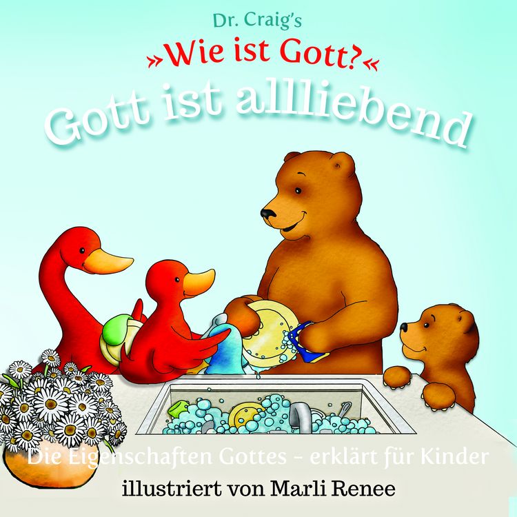 Produktbild: Dr. Craig`s "Wie ist Gott?" Gott ist allliebend
