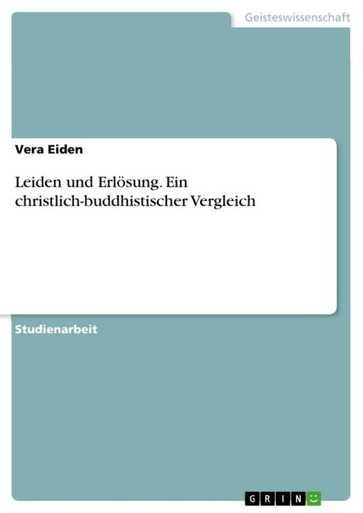 Produktbild: Leiden und Erl&ouml;sung. Ein christlich-buddhistischer Vergleich