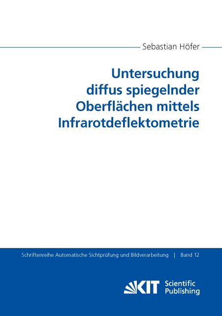 Produktbild: Untersuchung diffus spiegelnder Oberfl&auml;chen mittels Infrarotdeflektometrie