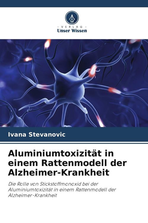 Produktbild: Aluminiumtoxizit&auml;t in einem Rattenmodell der Alzheimer-Krankheit