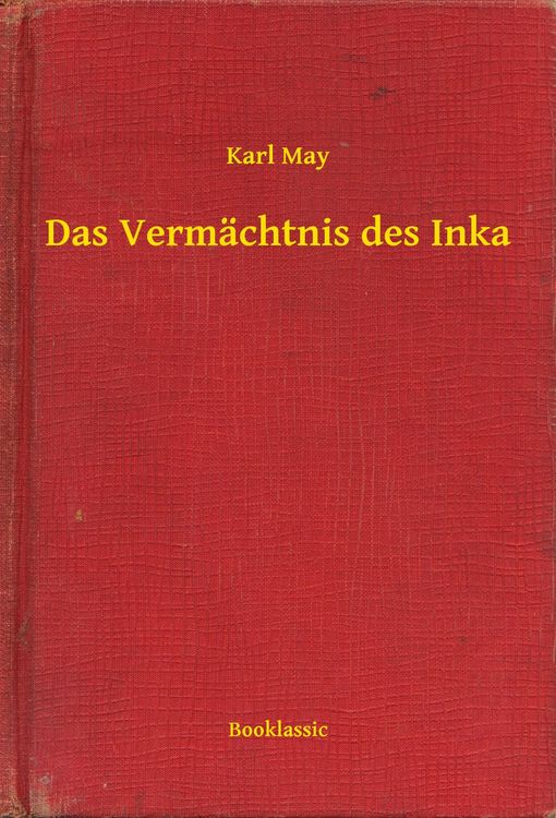 Bild vom Artikel Das Vermächtnis des Inka vom Autor Karl May