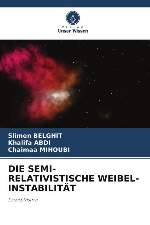 Produktbild: Die Semi-Relativistische Weibel-Instabilit&auml;t