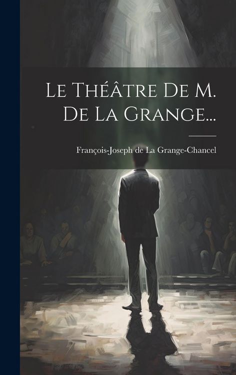 Produktbild: Le Th&eacute;&acirc;tre De M. De La Grange...