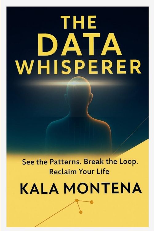 Produktbild: THE DATA WHISPERER -See the Patterns. Break the Loop. Reclaim Your Life