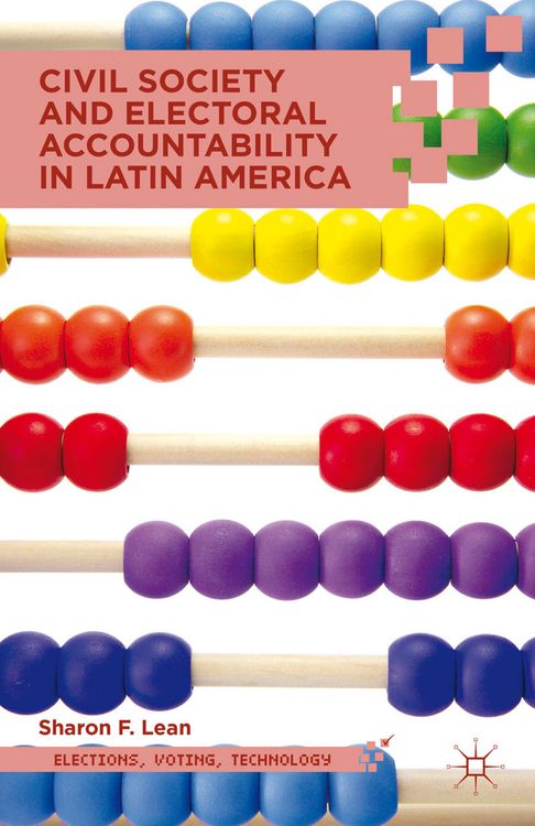 Produktbild: Civil Society and Electoral Accountability in Latin America