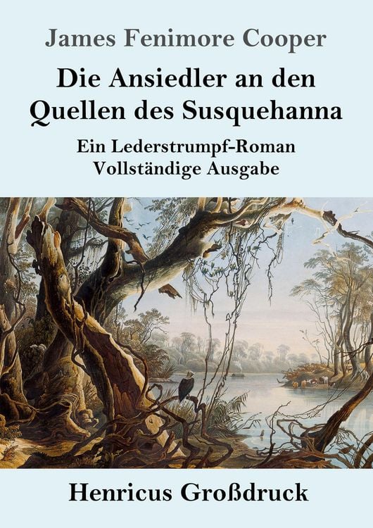 Produktbild: Die Ansiedler an den Quellen des Susquehanna (Gro&szlig;druck)