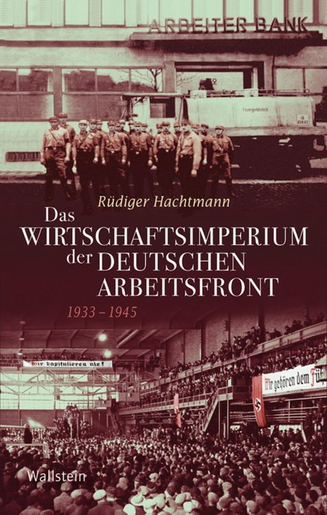Produktbild: Das Wirtschaftsimperium der Deutschen Arbeitsfront 1933 - 1945
