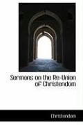 Produktbild: Sermons on the Re-Union of Christendom