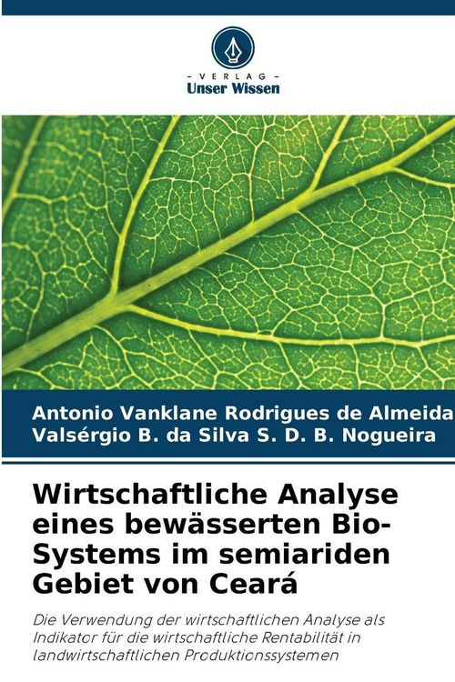 Produktbild: Wirtschaftliche Analyse eines bew&auml;sserten Bio-Systems im semiariden Gebiet von Cear&aacute;