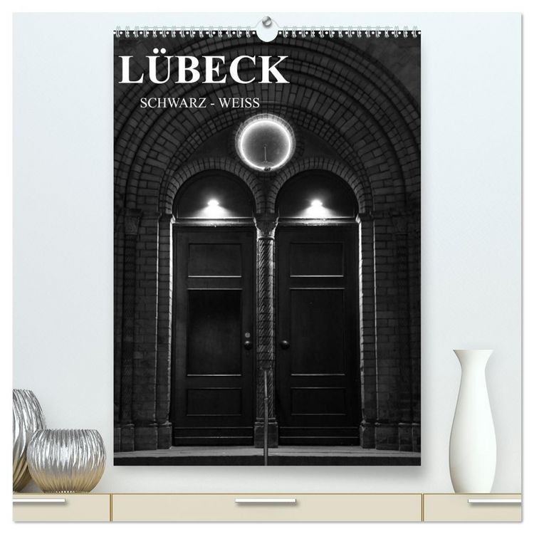 Produktbild: L&uuml;beck schwarz-wei&szlig; (hochwertiger Premium Wandkalender 2026 DIN A2 hoch), Kunstdruck in Hochglanz