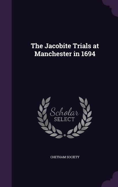 Produktbild: The Jacobite Trials at Manchester in 1694