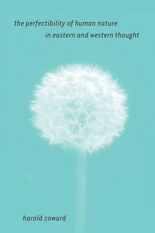 Produktbild: The Perfectibility of Human Nature in Eastern and Western Thought