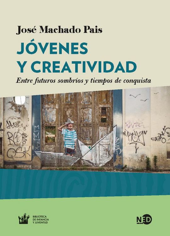 Produktbild: J&oacute;venes y creatividad : entre futuros sombr&iacute;os y tiempos de conquista