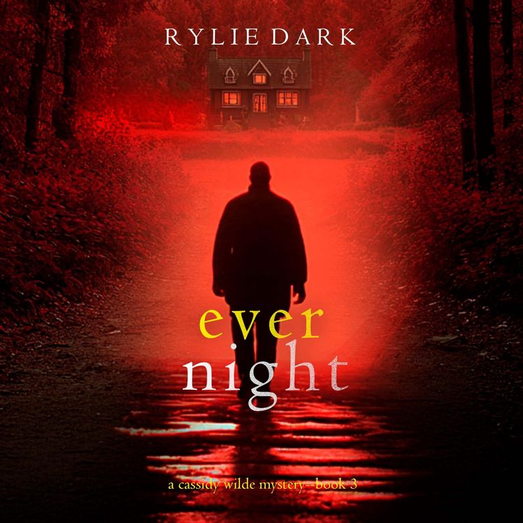 Produktbild: Ever Night (A Cassidy Wilde FBI Suspense Thriller&mdash;Book Three)