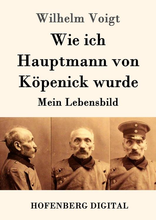Produktbild: Wie ich Hauptmann von K&ouml;penick wurde