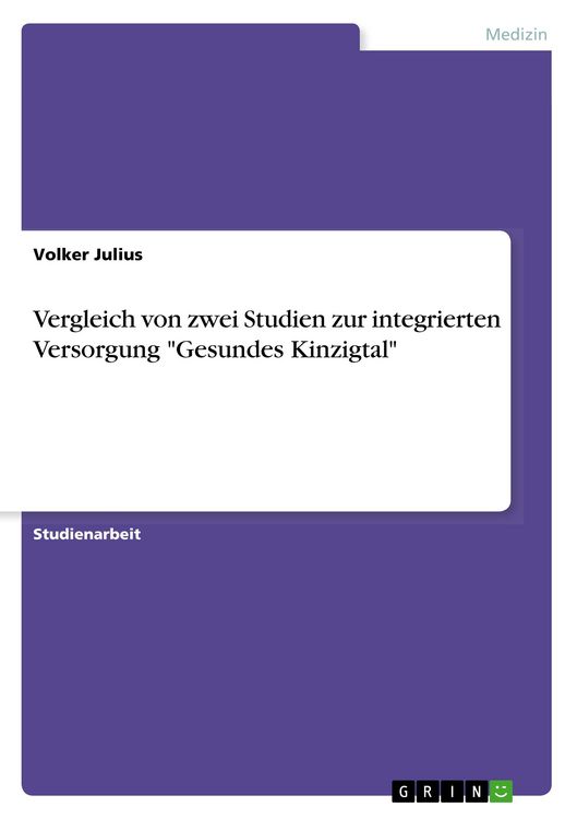 Produktbild: Vergleich von zwei Studien zur integrierten Versorgung "Gesundes Kinzigtal"