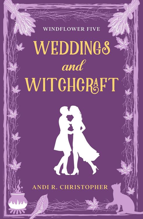 Produktbild: Weddings and Witchcraft (Windflower, #5)