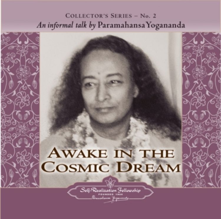 Bild vom Artikel Awake in the Cosmic Dream: An Informal Talk by Paramahansa Yogananda vom Autor Paramahansa Yogananda