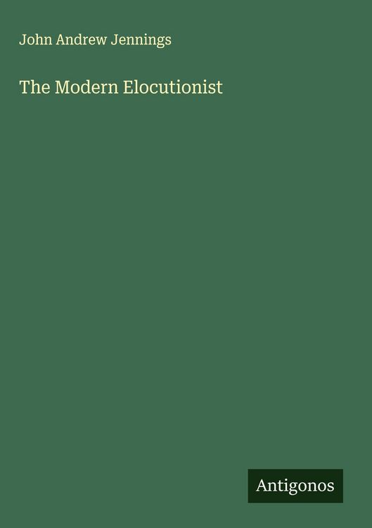 Produktbild: The Modern Elocutionist
