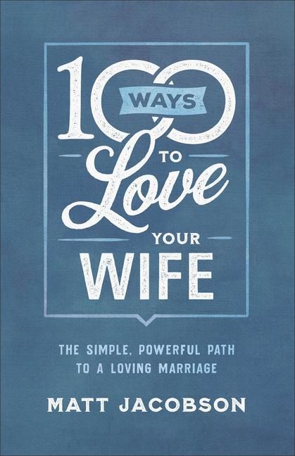 Produktbild: 100 Ways to Love Your Wife