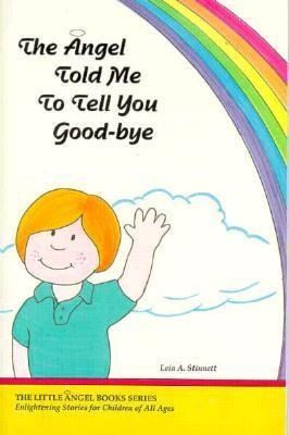 Produktbild: The Angel Told Me to Tell You Good-Bye