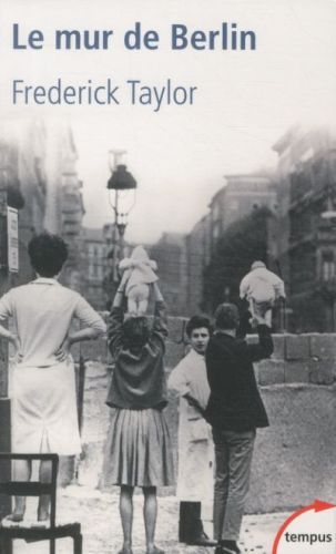 Produktbild: Taylor, F: Mur de Berlin : 1961-1989