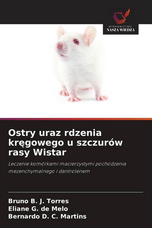 Produktbild: Ostry uraz rdzenia kr&iquest;gowego u szczur&oacute;w rasy Wistar