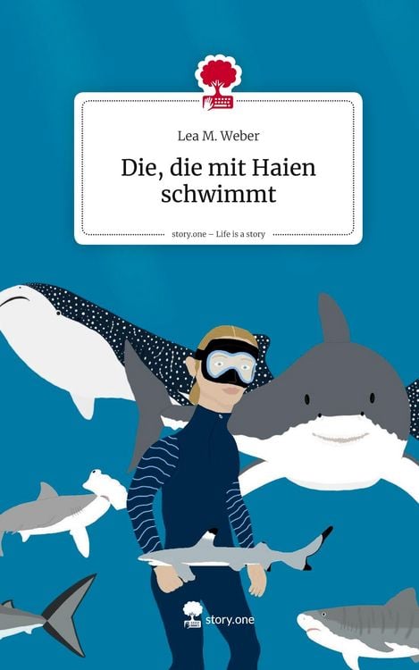 Produktbild: Die, die mit Haien schwimmt. Life is a Story - story.one