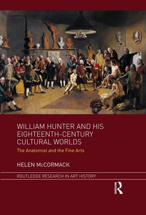 Produktbild: William Hunter and his Eighteenth-Century Cultural Worlds