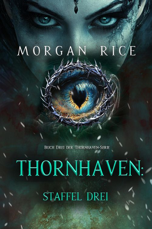 Produktbild: Thornhaven: Staffel Drei (Buch Drei der Thornhaven-Serie)