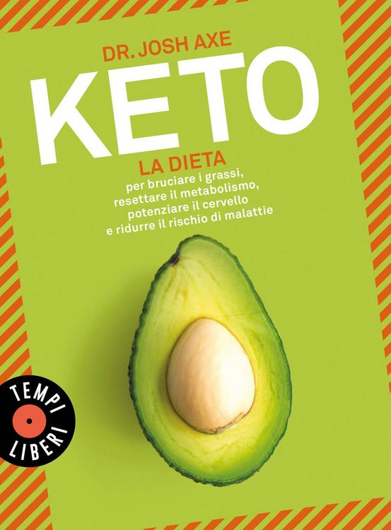 Produktbild: Keto. La dieta per bruciare i grassi, resettare il metabolismo, potenziare il cervello e ridurre il rischio di malattie
