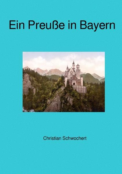 Produktbild: Ein Preu&szlig;e in Bayern